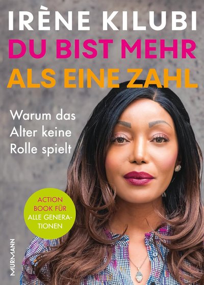Couverture du livre : Du bist mehr als eine Zahl. Warum das Alter keine Rolle spielt.